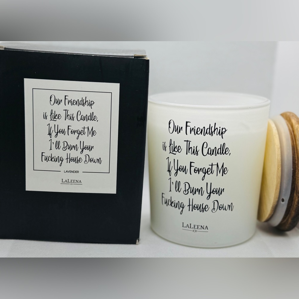 Laleena 14oz- LAVENDER candle- Funny Friend Quote